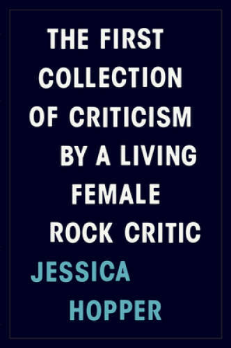 The First Collection of Criticism by a Living Female Rock Critic – GOOD