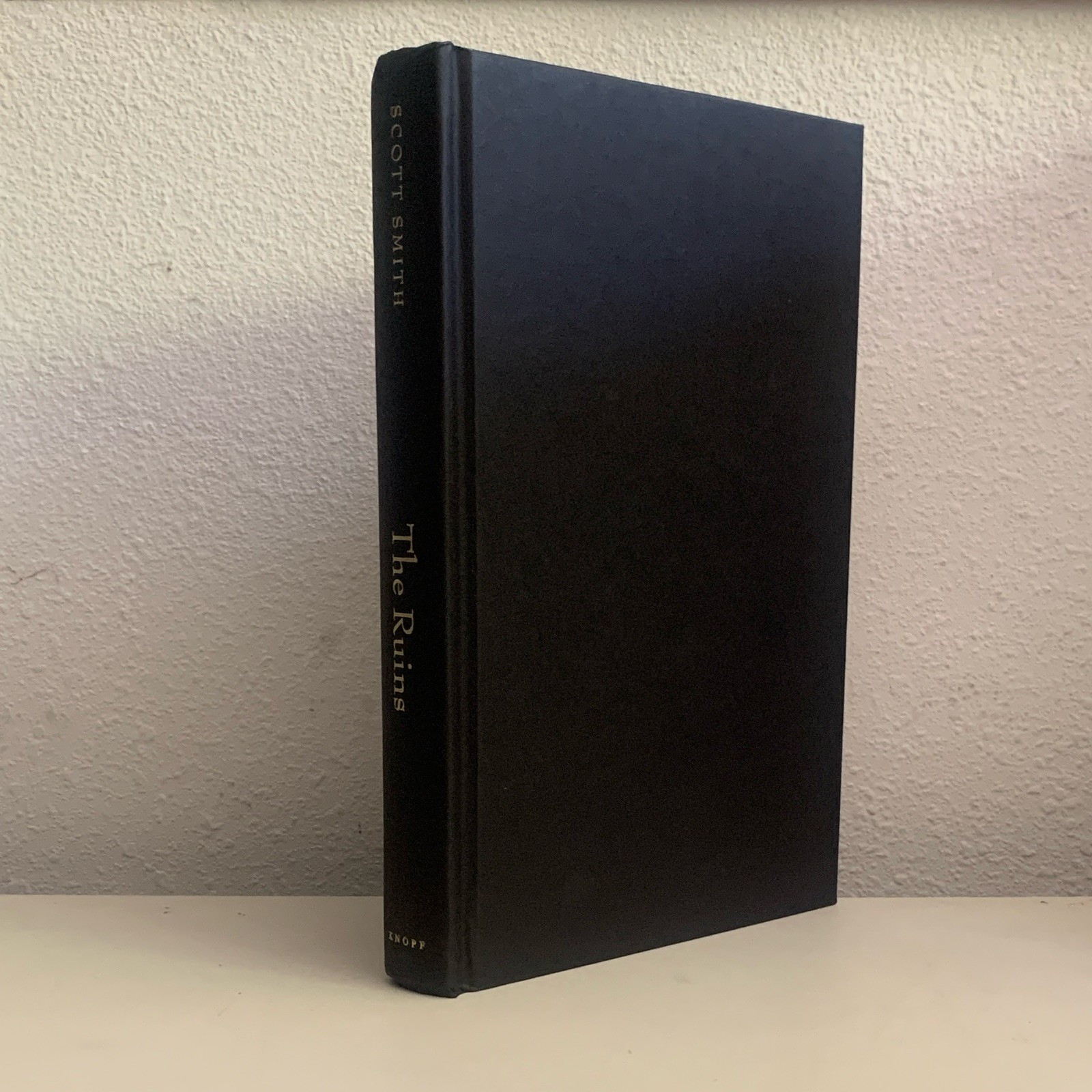 The Ruins by Scott Smith Hardcover Signed DJ 1st Ed Alfred A. Knopf 2006