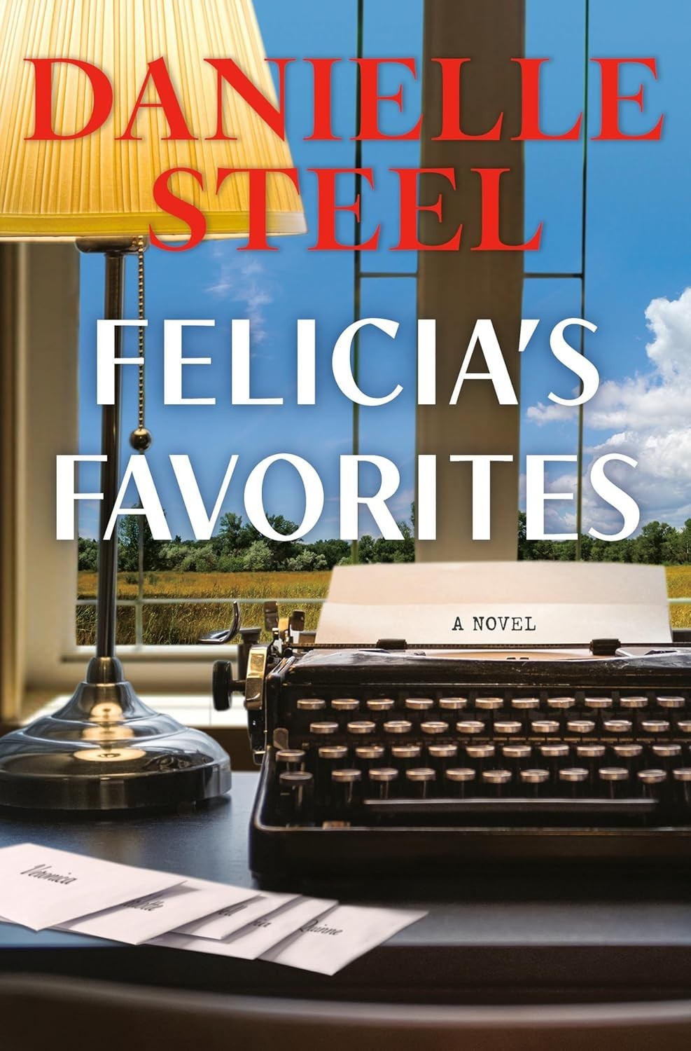 Felicia’s Favorites : A Novel by Danielle Steel (2026, Hardcover)