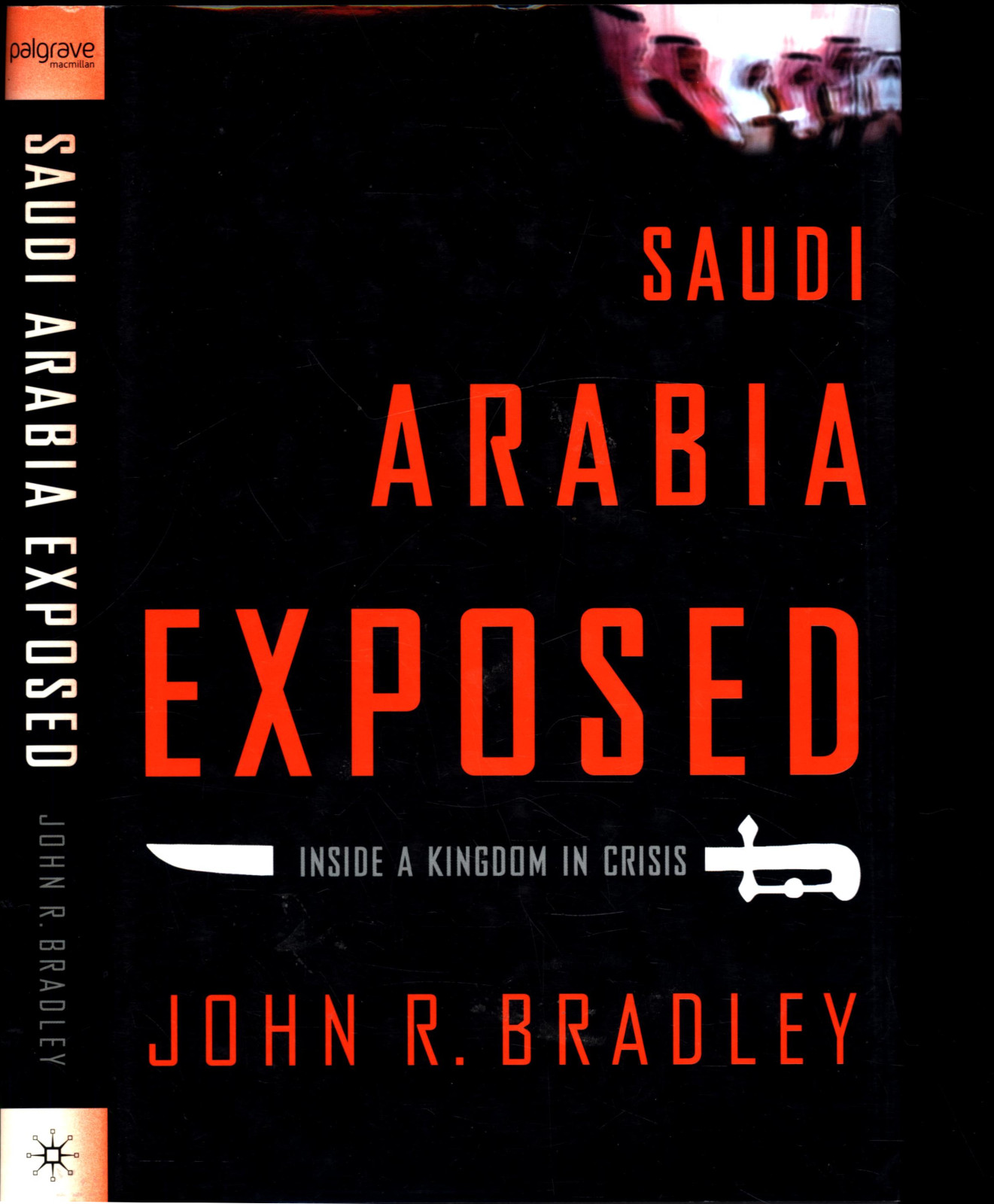 JOHN BRADLEY SAUDI ARABIA EXPOSED