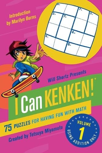 Tetsuya Miyamoto Will Shortz Presents I Can Kenken! Volume 1 (Paperback)