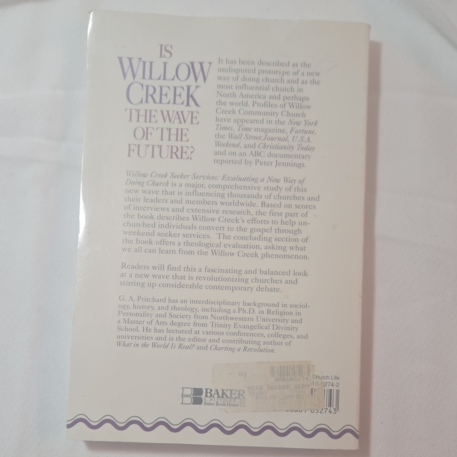 Baker Book House Willow Creek Seeker Services by G. A. Pritchard Paperback
