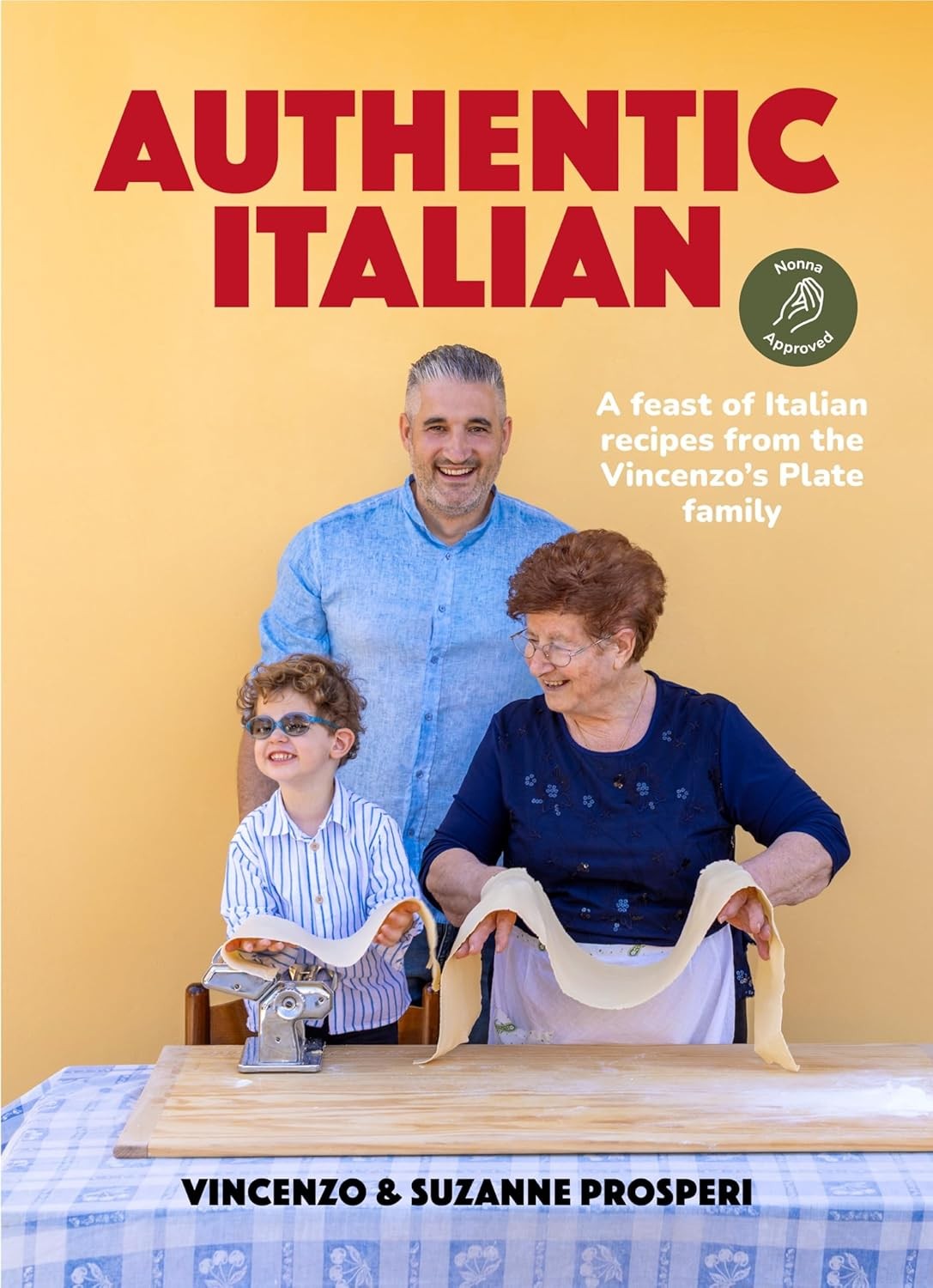 Authentic Italian: Classic ‚Nonna-Approved‘ Recipes from the Vincenzo‘ Paperback