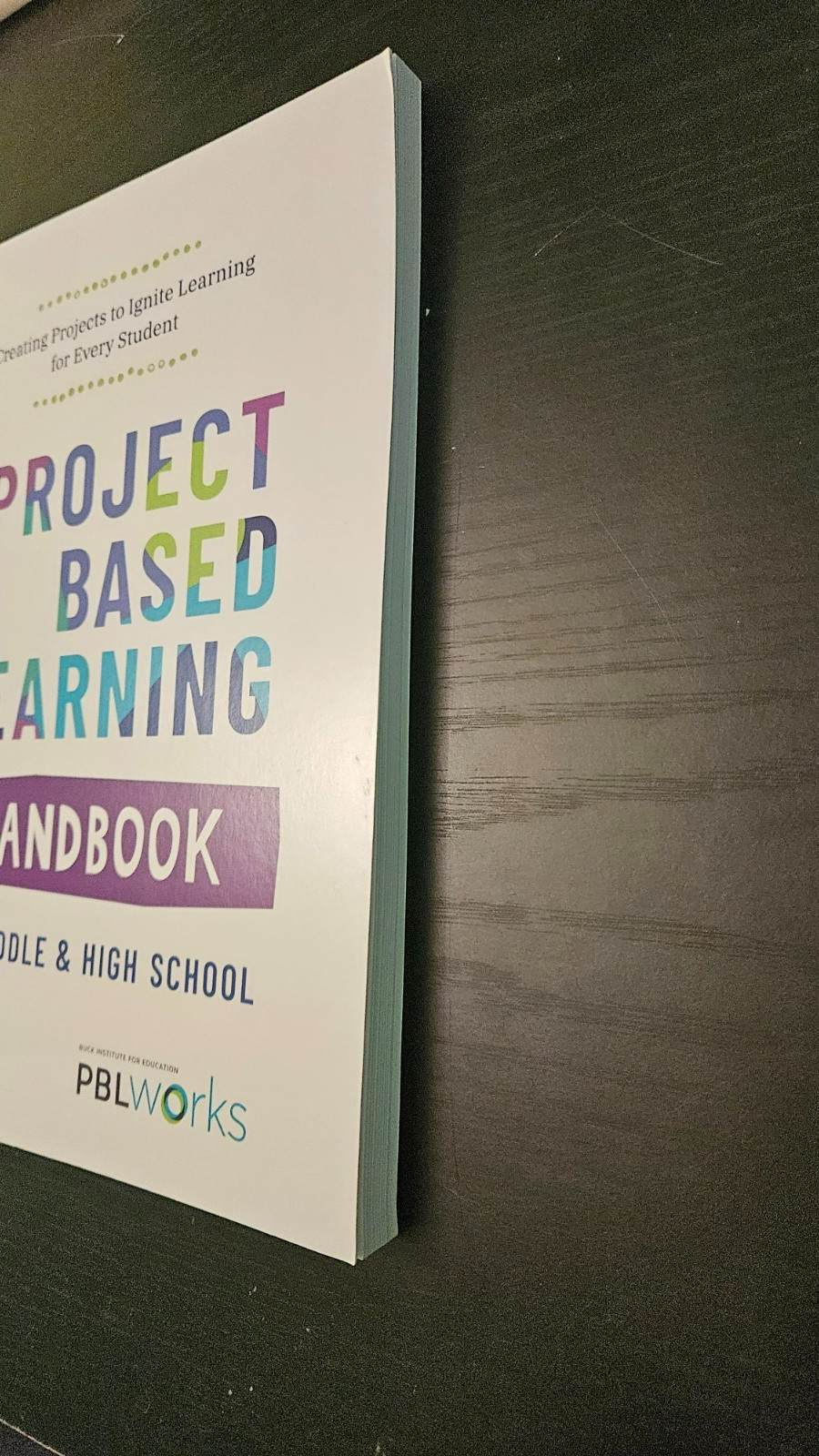 Project Based Learning Handbook For Middle & High School by PBL Works BRAND NEW
