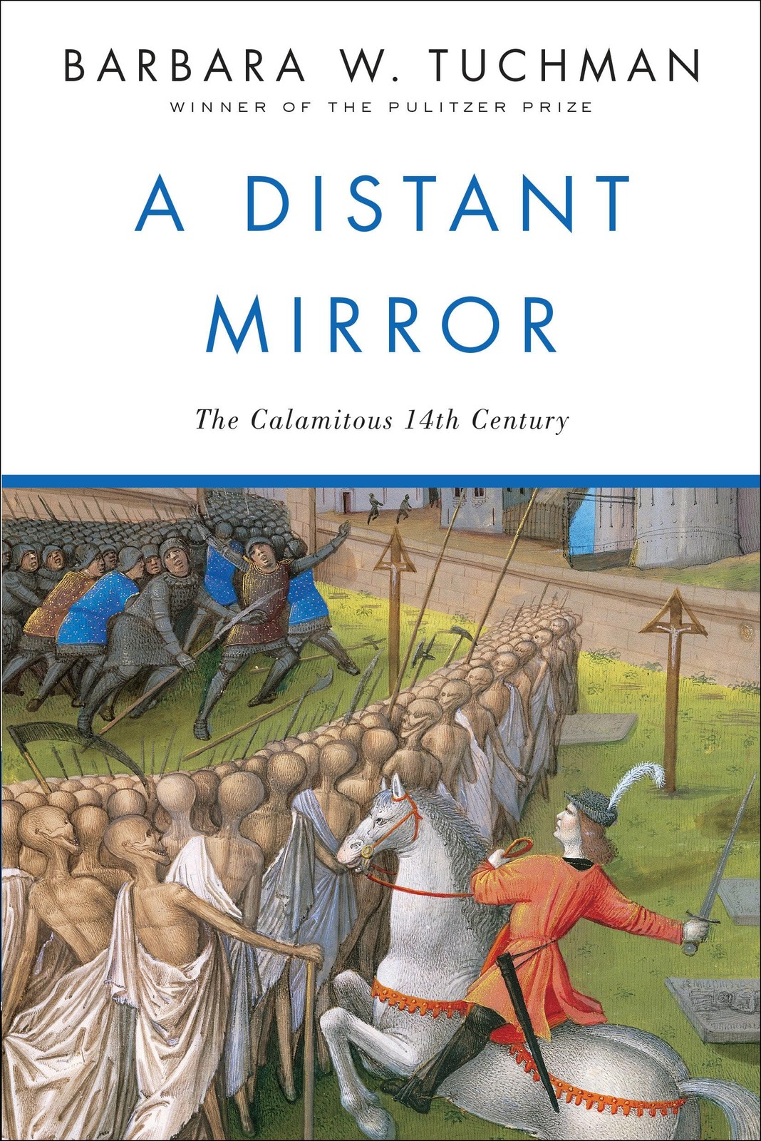 A Distant Mirror: The Calamitous 14th Century – Tuchman, Barbara W. – Accept…