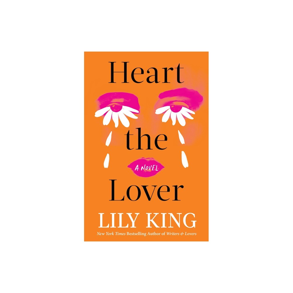 Heart the Lover, King, Lily, Very Good Book
