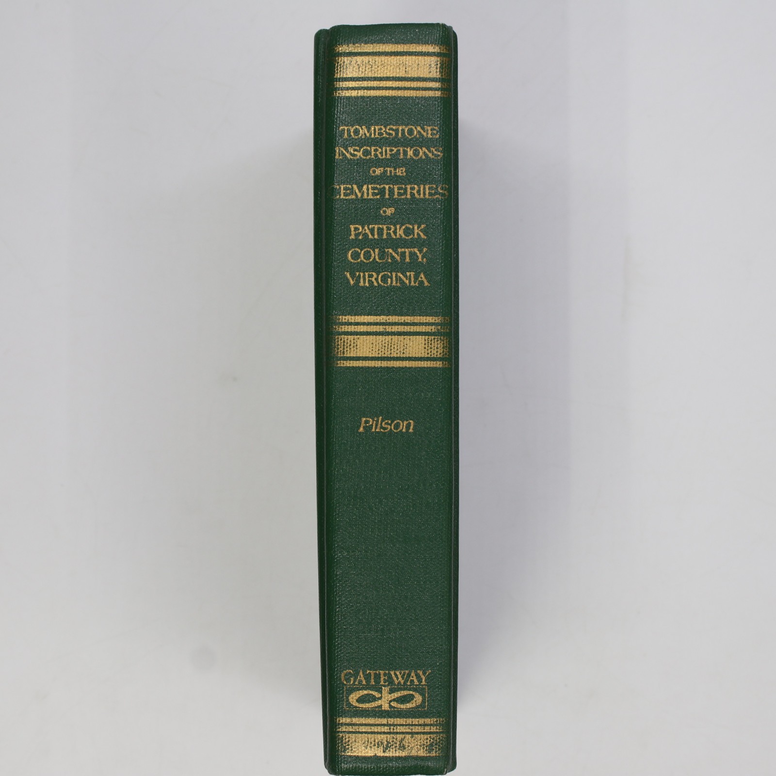 Tombstone Inscriptions Cemeteries of Patrick County, VA by O. E. Pilson *SIGNED*