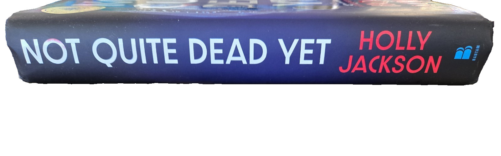 SIGNED Not Quite Dead Yet by Holly Jackson, 2025 Hardcover/dust jacket/very good