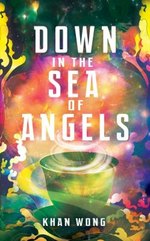 Down in the Sea of Angels Paperback Khan Wong