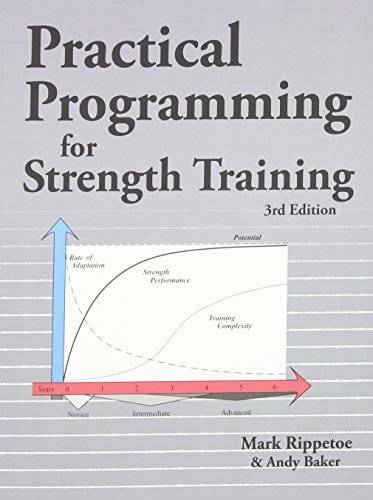 Practical Programming for Strength Training – Paperback By Mark Rippetoe – GOOD