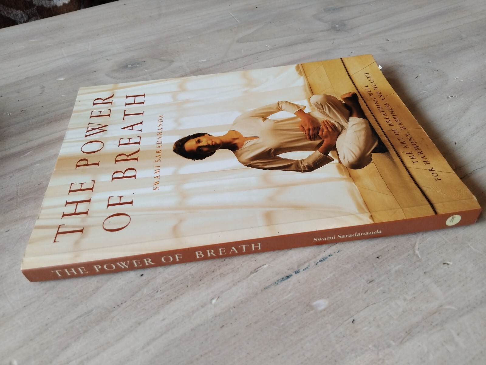 The Power of Breath: The Art of Breathing Swami Saradananda