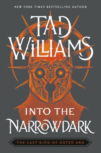 Into the Narrowdark (Last King of Osten Ard) by Tad Williams (hardcover)