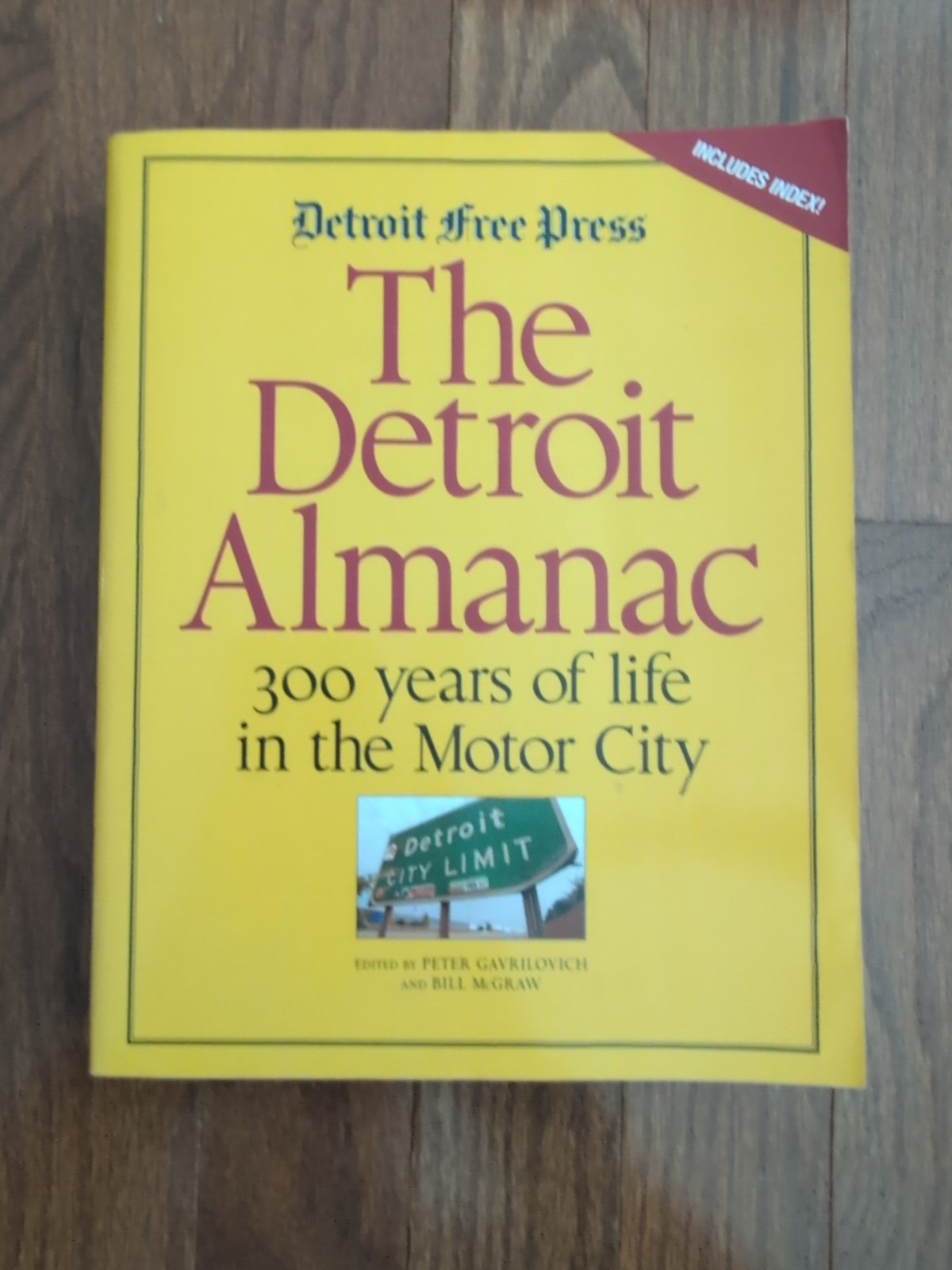 Detroit Almanac : 300 years of life in the Motor City by Bill McGraw (2000,…