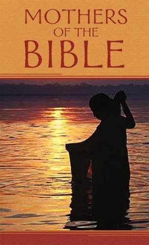Mothers Of The Bible (VALUE BOOKS) – Paperback, by Dyer Dena – Very Good