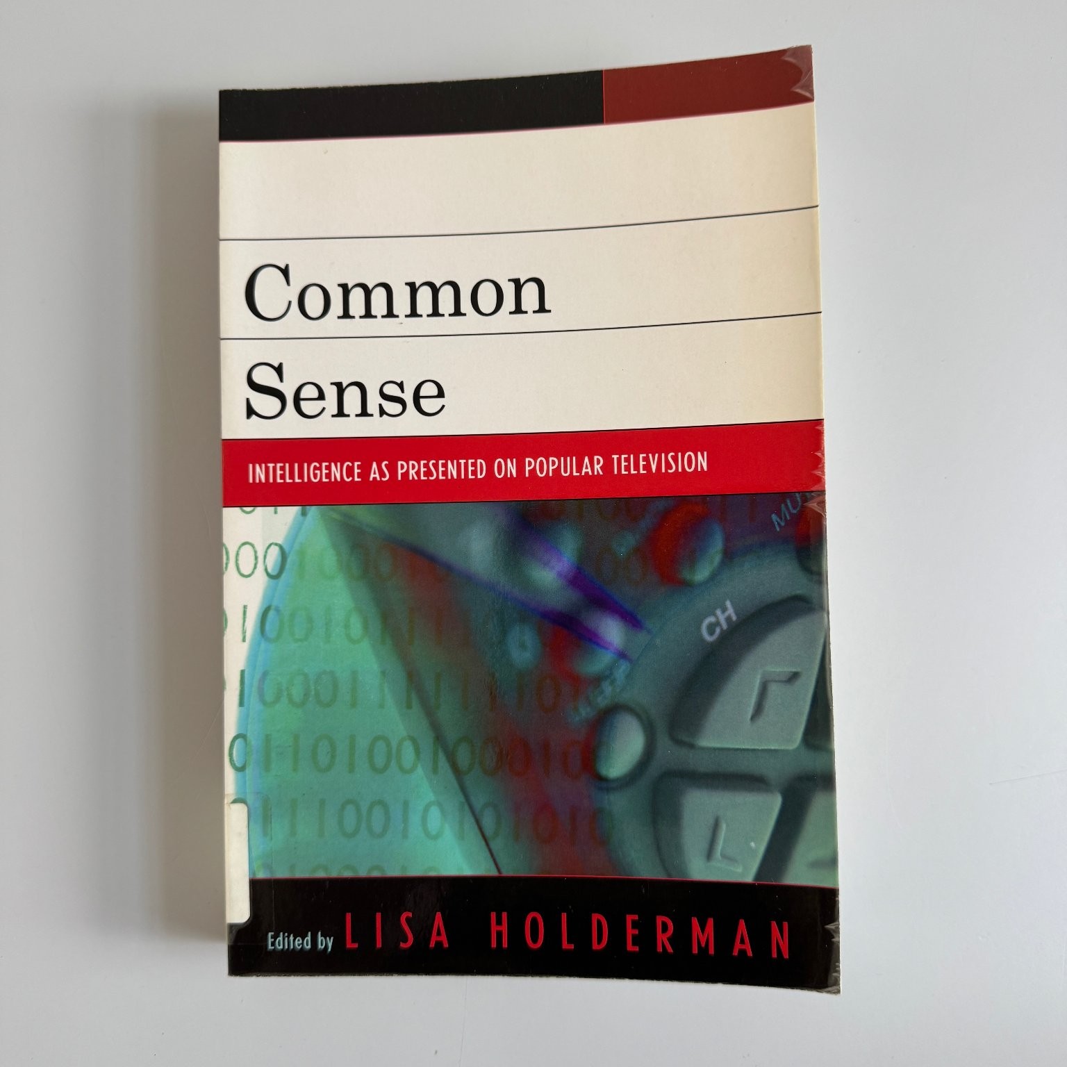 Common Sense Intelligence on TV Lisa Holderman 2008 Nonfiction Lexington Books