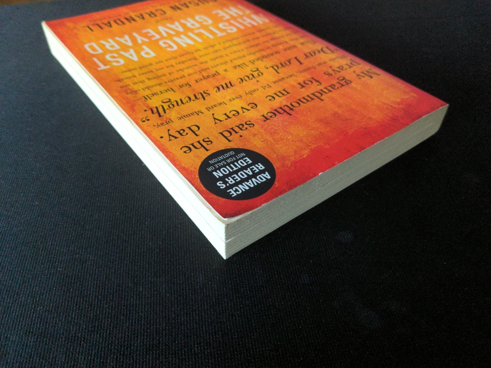 Uncorrected Proof – Whistling Past the Graveyard by Susan Crandall 2013 PB ARC