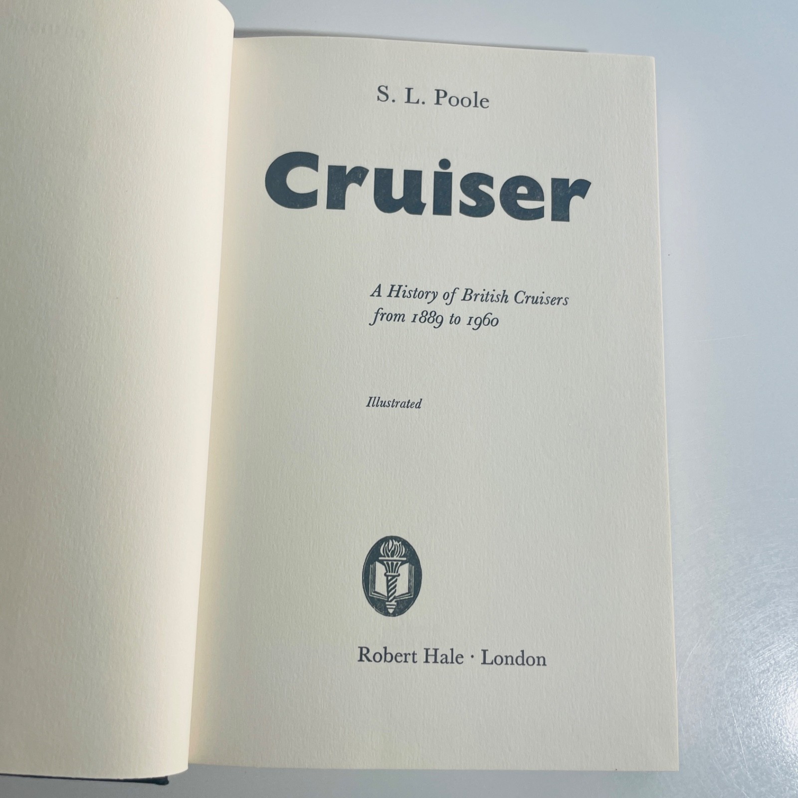 Cruiser S L Poole 1st Ed 1970 Robert Hale History of British Cruisers WW2