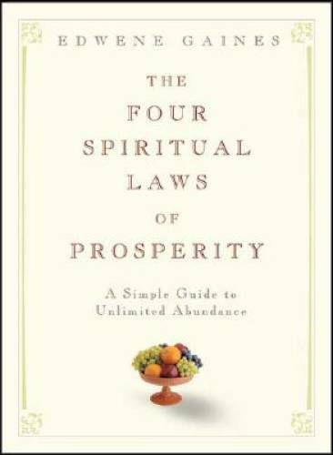 The Four Spiritual Laws of Prosperity: A Simple Guide to Unlimit – VERY GOOD