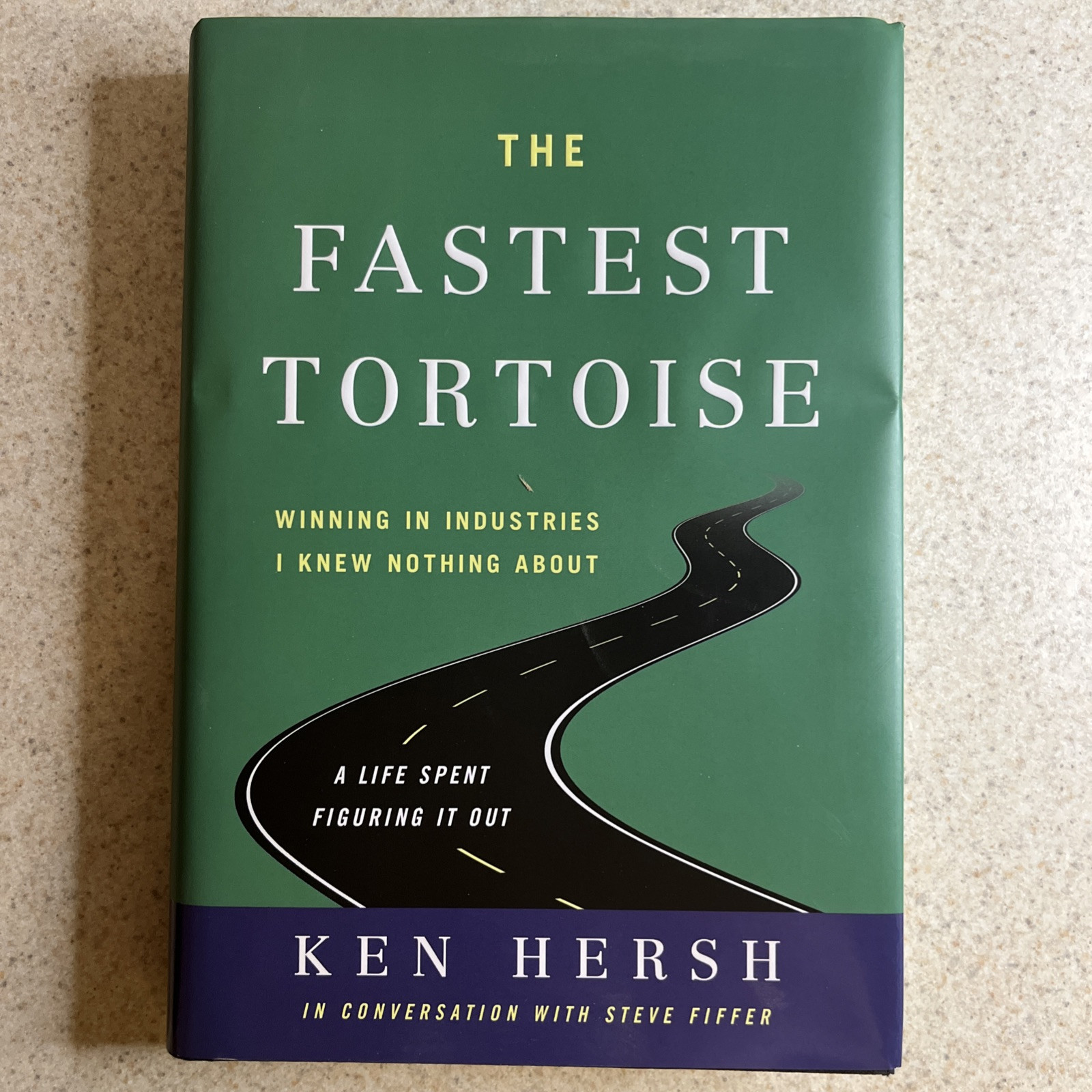 The Fastest Tortoise Winning in Industries I Knew Nothing About Life Ken Hersh
