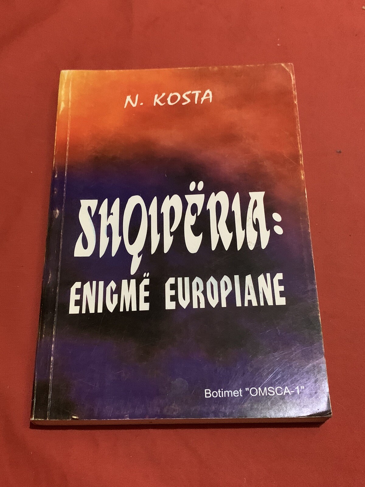 OLD ALBANIAN BOOK-NIKOLLAQ KOSTA-SHQIPERIA ENIGME EUROPIANE-1995-269 pages