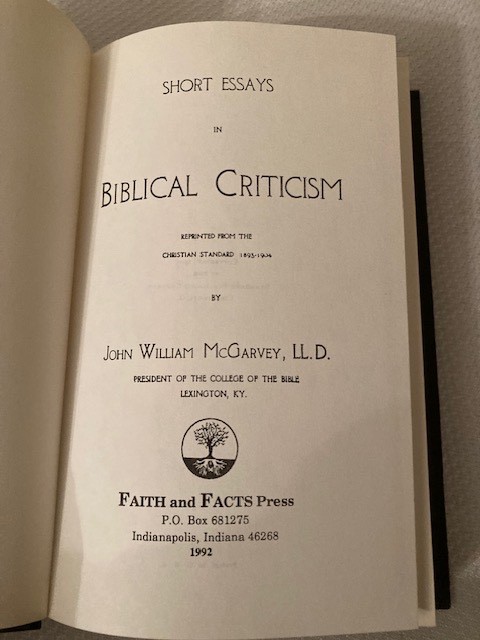 Short Essays in Biblical Criticism, J W McGarvey, 1992 HC Reprint, free shipping