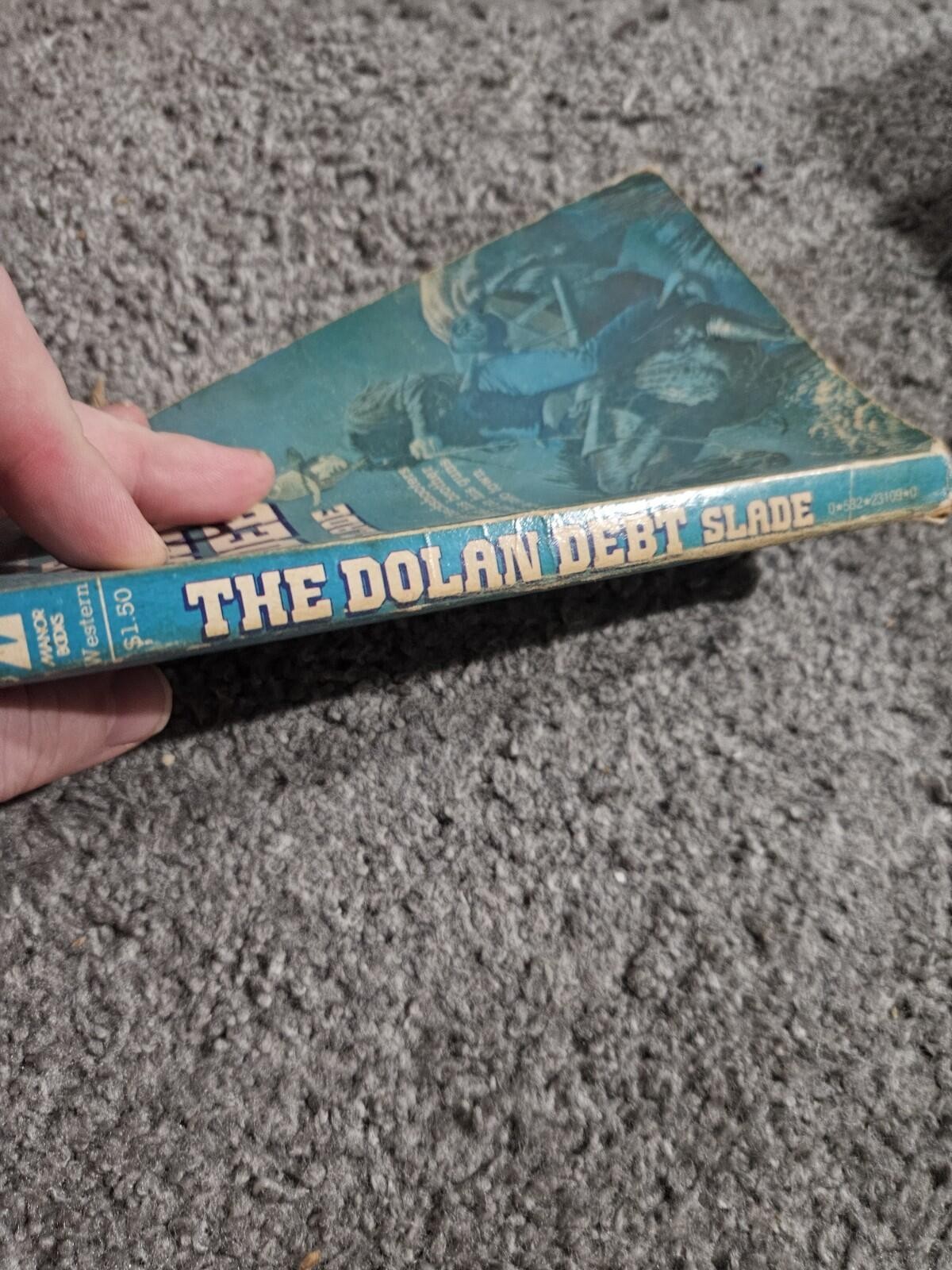 The Dolan Debt By E. R. Slade (1979, Trade Paperback) Manor Books – Very Good —