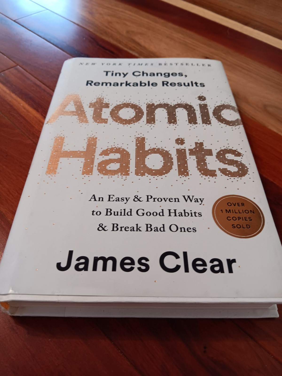 Atomic Habits: An Easy & Proven Way to Build Good Habits & Break Bad Ones