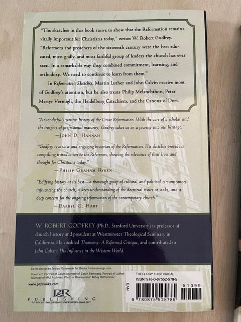 Reformation Sketches: Insights into Luther, Calvin, & the Confessions – Godfrey