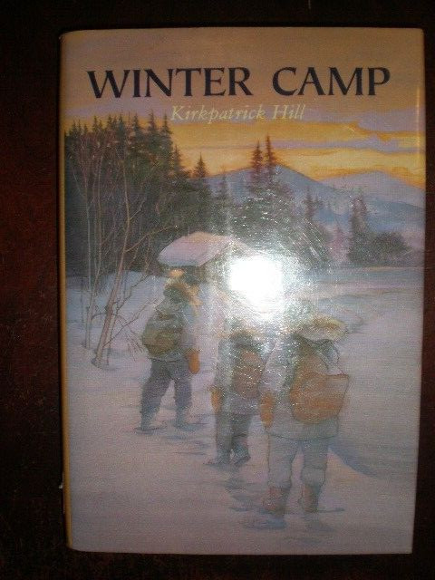 Winter Camp by Kirkpatrick Hill (1993, Hardcover) BRAND NEW