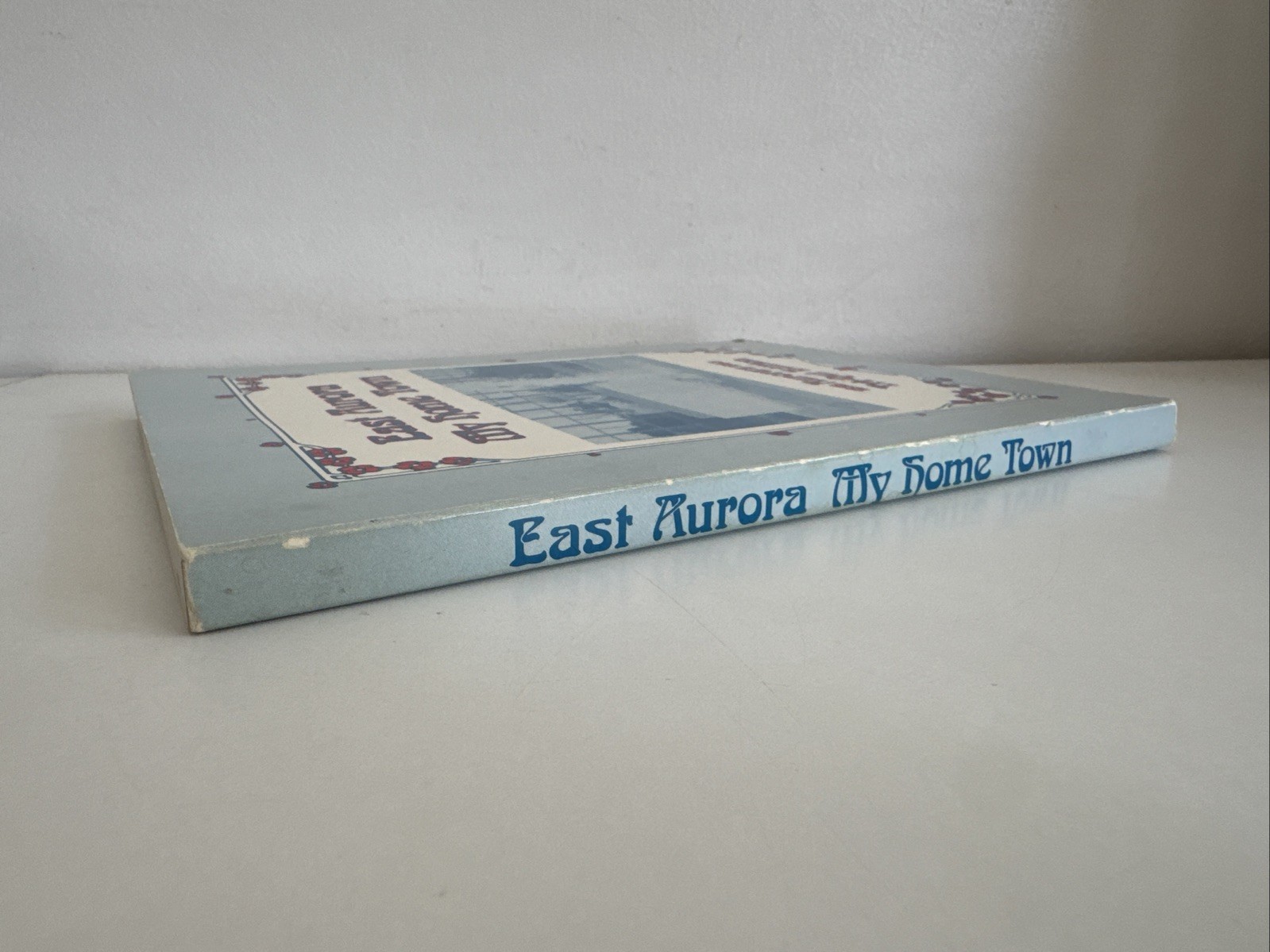 East Aurora, New York – My Home Town 1818-1993 Tri-Qui Edition History Book