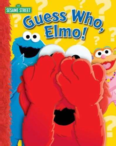 Sesame Street: Guess Who, Elmo! – Board book By Sesame Street – GOOD