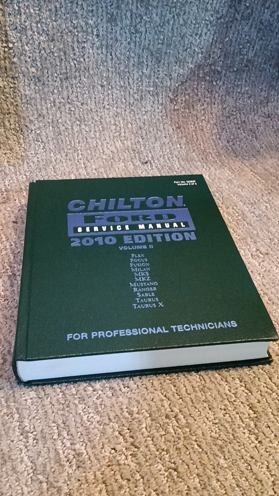 Chilton Ford Service Manual 2010 Edition Volume II Cengage Hardcover [LN]