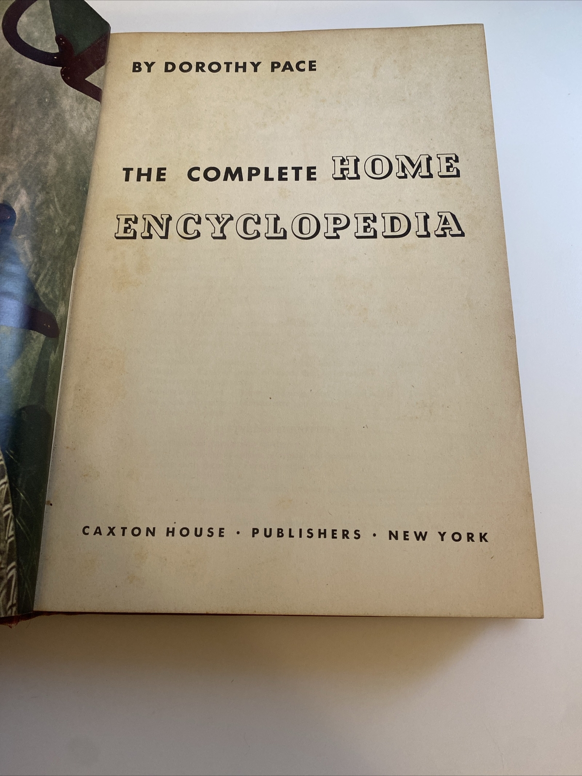 The Complete Home Encyclopedia by Dorothy Pace (1947, Hardback) VINTAGE abk