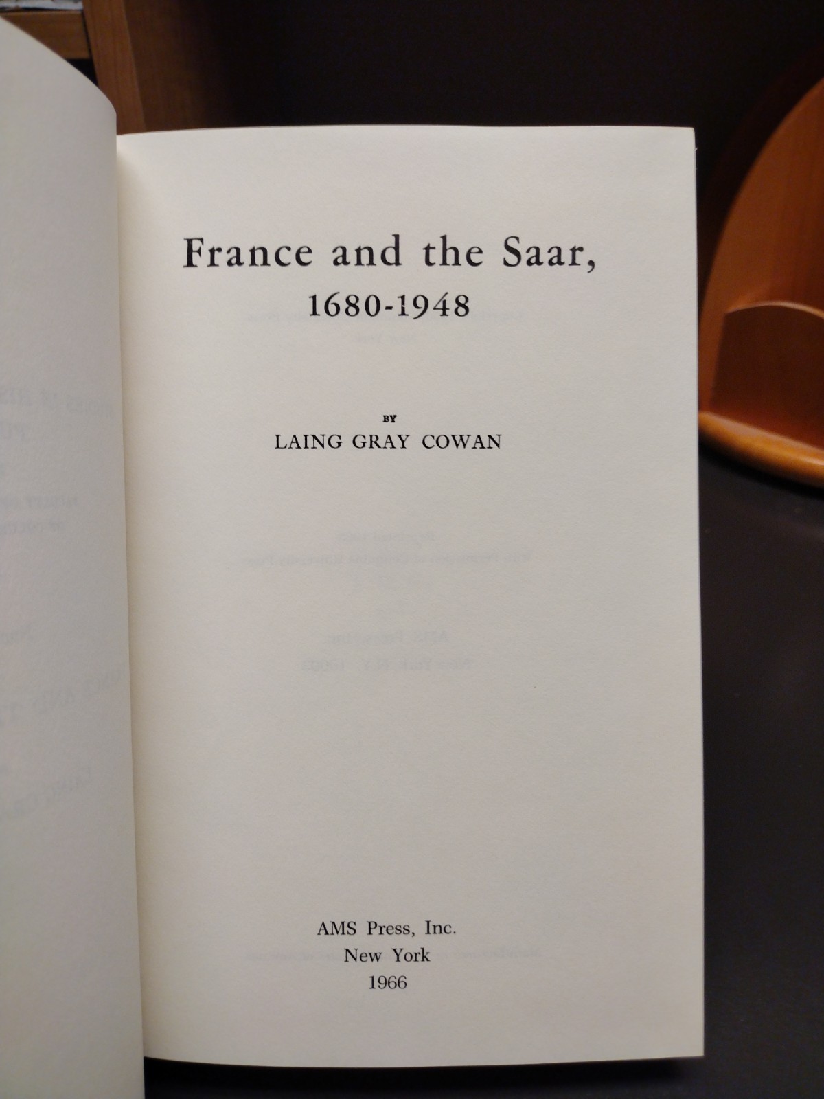 France and the Saar 1660-1948 Laing Gray Cowan Columbia University Studies 1966