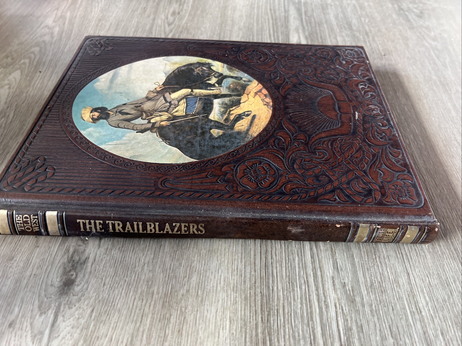The Trailblazers The Old West Time Life Books
