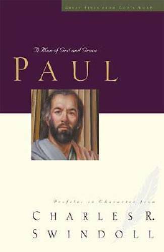 Paul: A Man of Grace and Grit (Great Lives from God’s Word, Volume 6) – GOOD