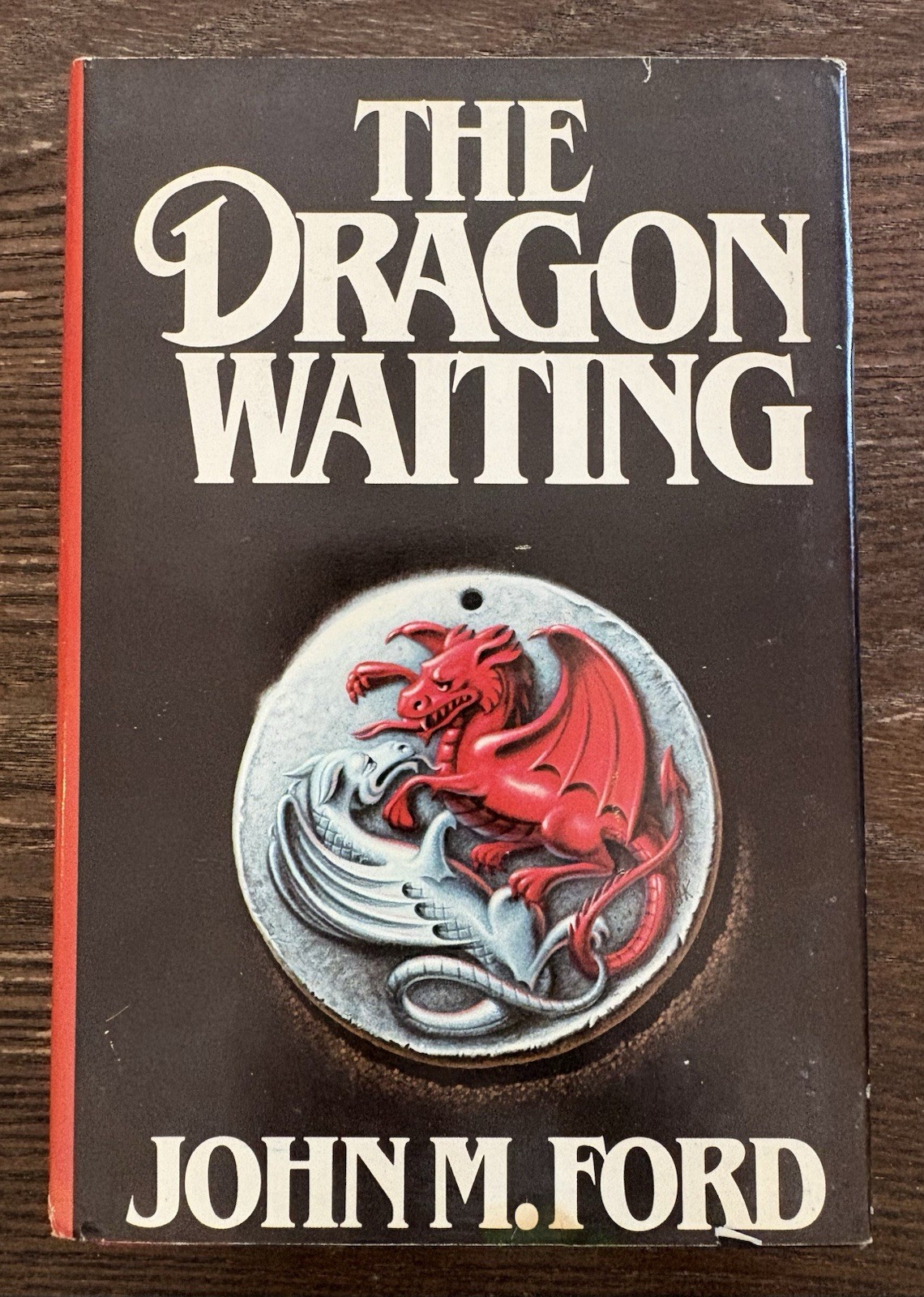 The Dragon Waiting by John M. Ford 1983 1st Edition BCE HCDJ Historical Fantasy