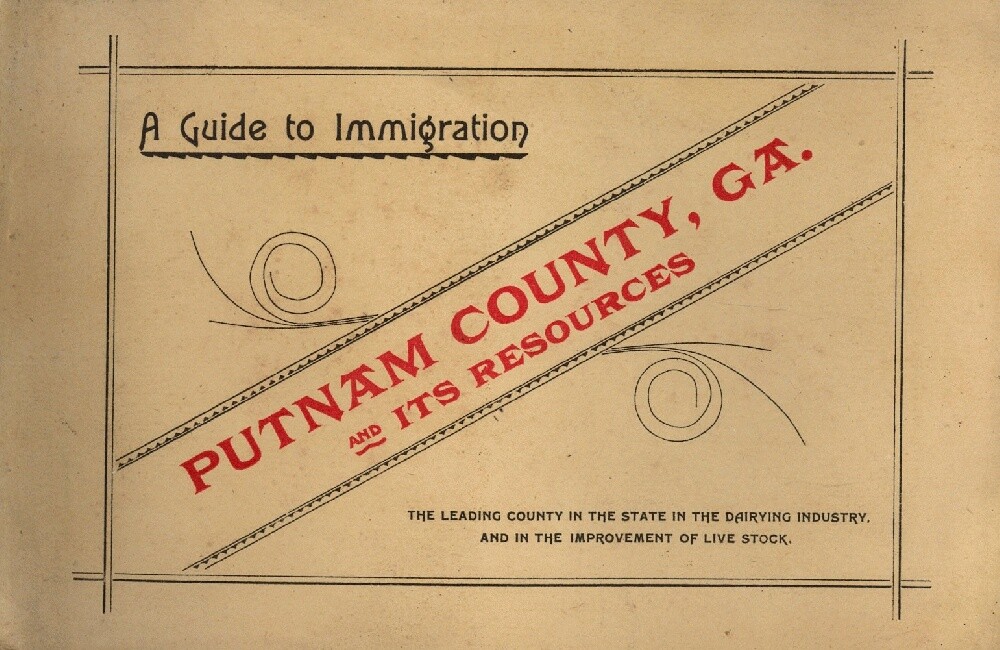Putnam County, Georgia and Its Resources: A Guide to Immigration