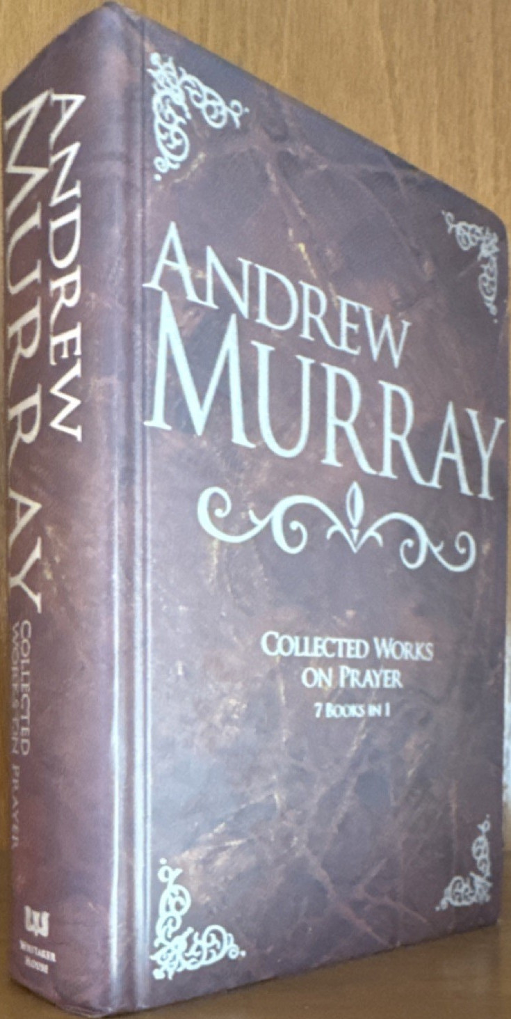Whitaker House Andrew Murray Collected Works on Prayer Hardcover Christian Life