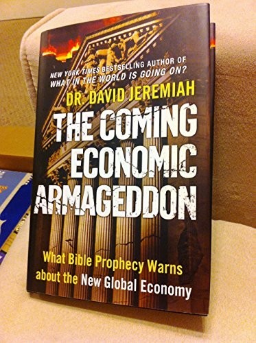 The Coming Economic Armageddon: Wha…, Jeremiah, David
