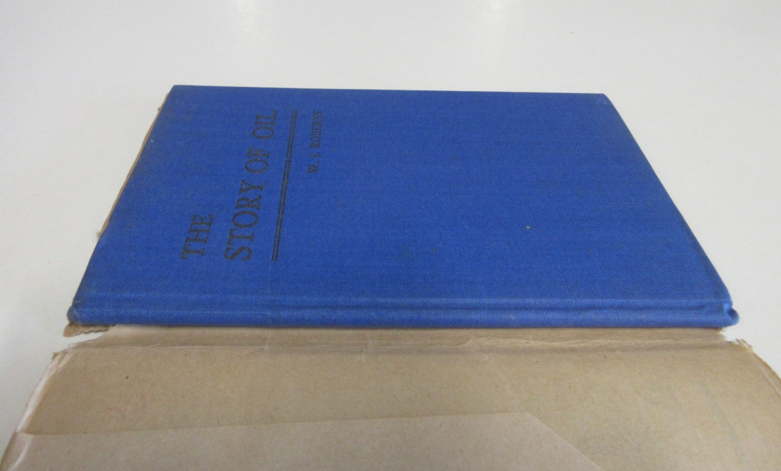 The Story of Oil – by W J Roberts – Petroleum Industry Review – 56 Pages – 1943