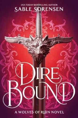 Sable Sorensen Dire Bound (Standard Edition) (Hardback) Wolves of Ruin