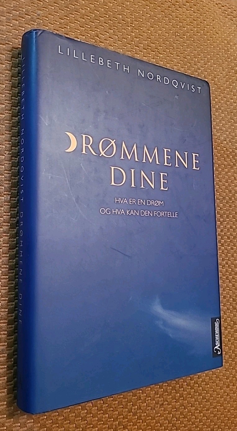 Drømmene dine hva er en drøm og hva kan den fortelle (2002, HCDJ) Bokmål Norwegi