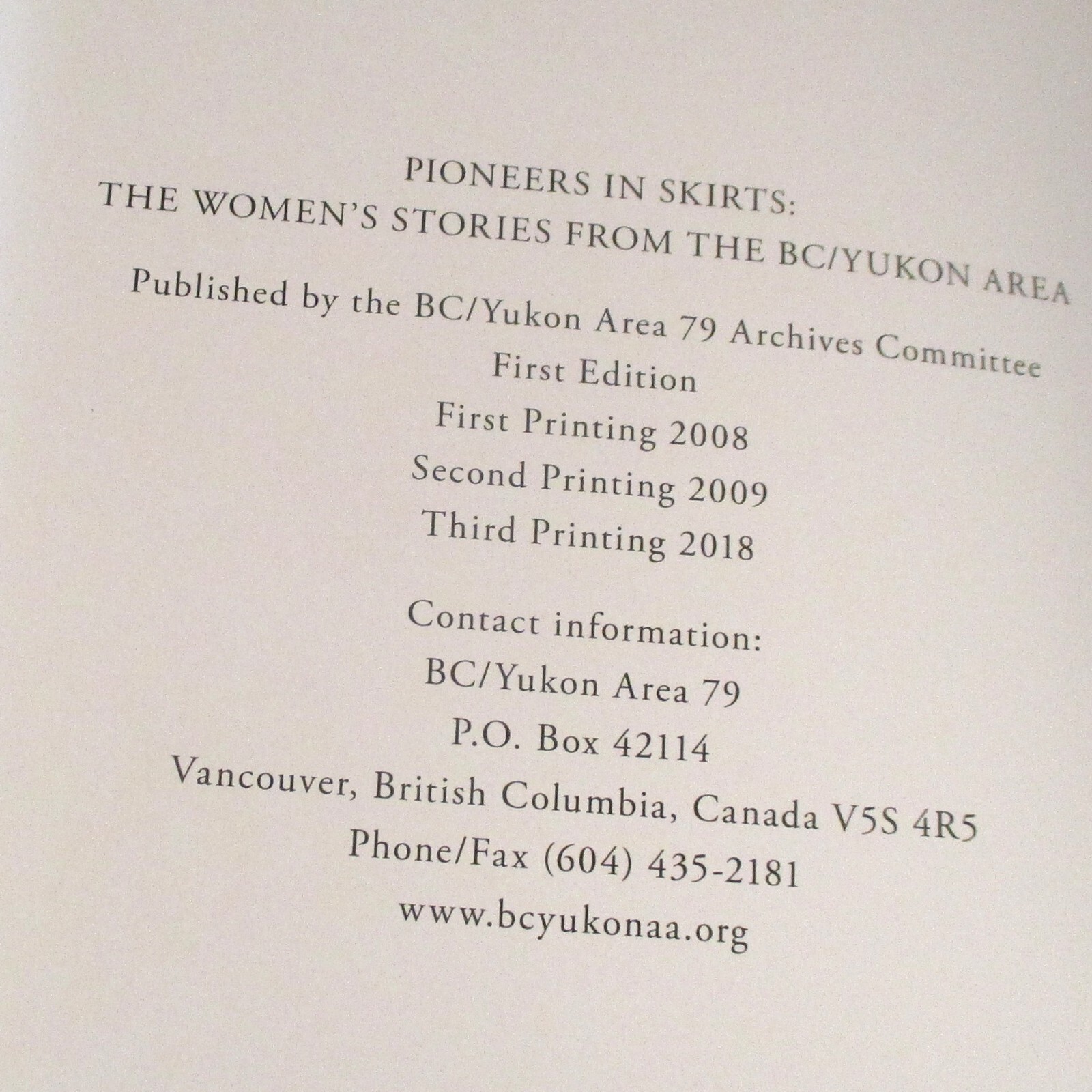Pioneers in Skirts: The Women’s Stories of the BC/Yukon Area, 2018,108 pages, VG