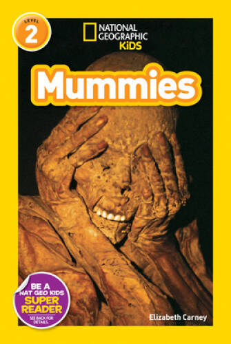 National Geographic Kids Readers: Mummies – Paperback – VERY GOOD