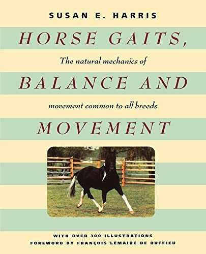 Horse Gaits, Balance and Movement – Paperback, by Harris Susan E. – Very Good
