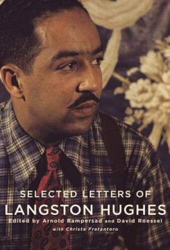 Selected Letters of Langston Hughes – Hardcover By Hughes, Langston – GOOD