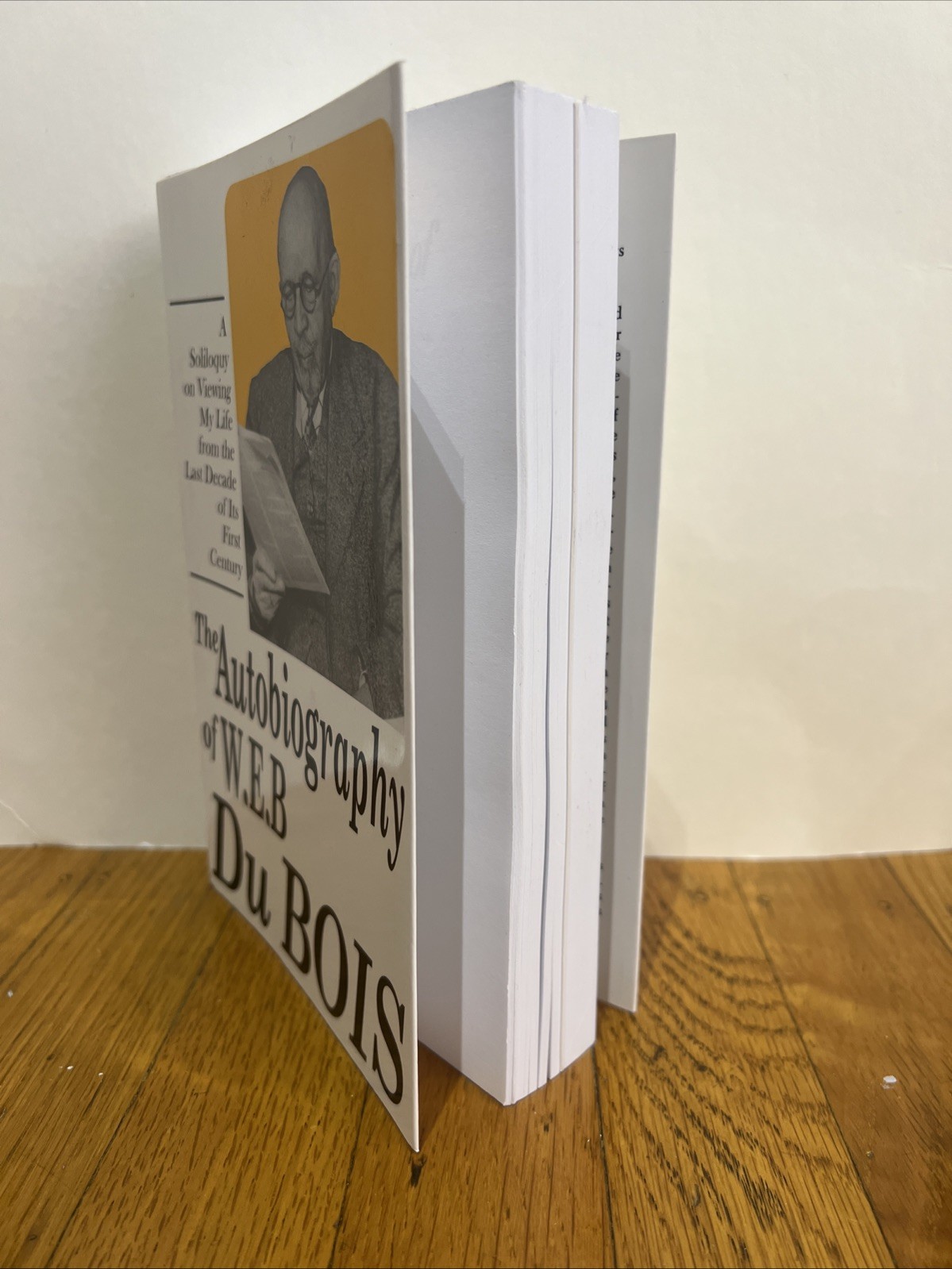 AUTOBIOGRAPHY OF W.E.B. DUBOIS: A SOLILOQUY ON VIEWING MY By Du W. E. B. Bois