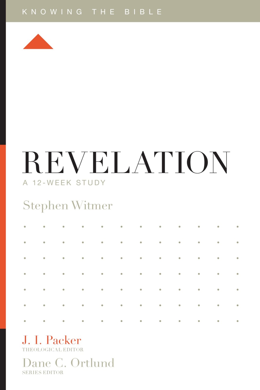 Revelation: A 12-Week Study (Knowing the Bible)