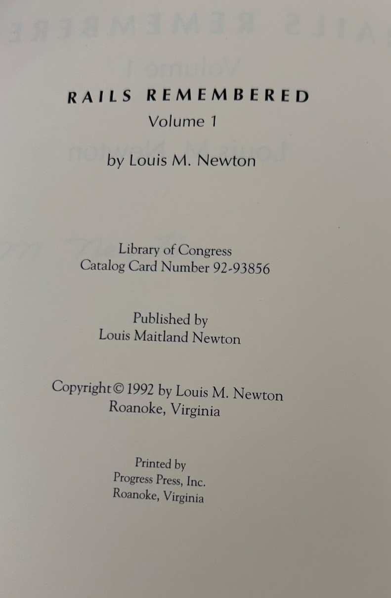 Rails Remembered Volume 1 – Louis M Newton 1992 W / Dust Jacket SIGNED
